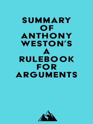 cover image of Summary of Anthony Weston's a Rulebook for Arguments